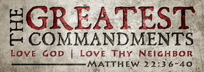 Two greatest commandments given by Jesus in Matthew 22:36-40